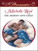 The Arabian Love-Child (eBook, ePUB) The Arabian Love-Child (eBook, ePUB)