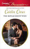 The Replacement Wife (eBook, ePUB) The Replacement Wife (eBook, ePUB)