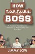 How to T.O.R.T.U.R.E. Your Boss (eBook,... - Bild 1