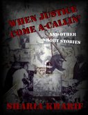 When Justice Come A-Callin (eBook, ePUB)
