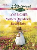 Mother's Day Miracle & Blessed Baby (eBook, ePUB) Mother's Day Miracle & Blessed Baby (eBook, ePUB)