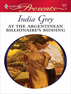 At the Argentinean Billionaire's Bidding (eBook, ePUB) - Grey, India