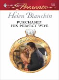 Purchased: His Perfect Wife (eBook, ePUB)