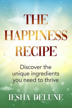 The Happiness Recipe (eBook, ePUB) - Delune, Iesha