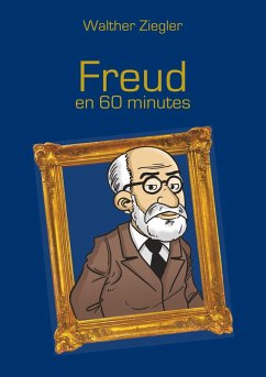 Freud en 60 minutes (eBook, ePUB) - Ziegler, Walther