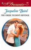The Greek Tycoon's Revenge (eBook, ePUB) The Greek Tycoon's Revenge (eBook, ePUB)