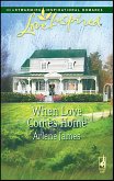 When Love Comes Home (eBook, ePUB) When Love Comes Home (eBook, ePUB)