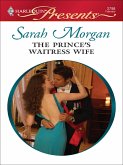The Prince's Waitress Wife (eBook, ePUB) The Prince's Waitress Wife (eBook, ePUB)