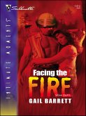 Facing the Fire (eBook, ePUB) Facing the Fire (eBook, ePUB)