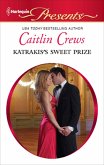 Katrakis's Sweet Prize (eBook, ePUB) Katrakis's Sweet Prize (eBook, ePUB)