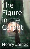 The Figure in the Carpet (eBook, ePUB)