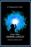 Your New Inner Child For Men (Inner Child Series, #2) (eBook, ePUB)