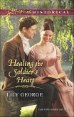 Healing the Soldier's Heart (eBook, ePUB) Healing the Soldier's Heart (eBook, ePUB)
