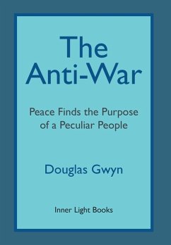 The Anti-War (eBook, ePUB) - Gwyn, Douglas
