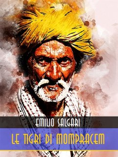 Le tigri di Mompracem (eBook, ePUB) - Salgari, Emilio