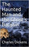 The Haunted Man and the Ghost's Bargain (eBook, ePUB)