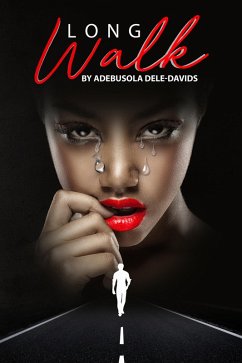 Long Walk (eBook, ePUB) - Dele-Davids, Adebusola