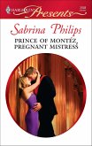 Prince of Montéz, Pregnant Mistress (eBook, ePUB) Prince of Montéz, Pregnant Mistress (eBook, ePUB)