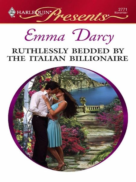 Ruthlessly Bedded by the Italian Billionaire (eBook, ePUB)