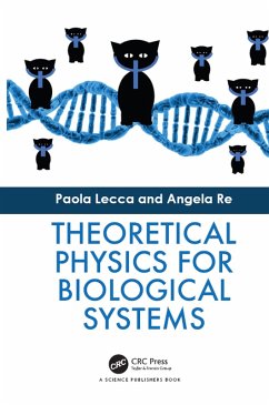 Theoretical Physics for Biological Systems (eBook, ePUB) - Lecca, Paola; Re, Angela