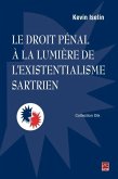 Le droit penal a la lumiere de l'existentialisme sartrien (eBook, PDF)