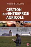 Gestion de l'entreprise agricole : De la theorie a la pratique 2e edition (eBook, PDF)