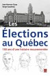 Les Elections au Quebec : 150 ans d'une... - Bild 1