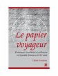 Le papier voyageur : Provenance,... - Bild 1