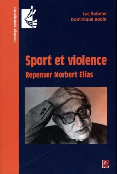 Sport et violence : Repenser Norbert Elias (eBook, PDF) Sport et violence : Repenser Norbert Elias (eBook, PDF)