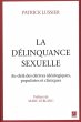 La delinquance sexuelle : Au-dela des... - Bild 1