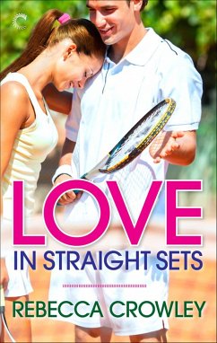 Love in Straight Sets (eBook, ePUB) - Crowley, Rebecca