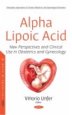 Alpha Lipoic Acid: New Perspectives and Clinical Use in Obstetrics and Gynecology (eBook, PDF)
