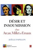 Desir et insoumission chez Arcan, Millet et Ernaux (eBook, PDF)