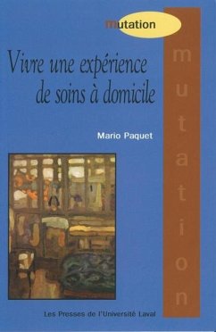 Vivre une experience de soins a domicile (eBook, PDF)