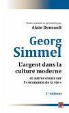 L'argent dans la culture moderne et autres essais sur l' economie de la vie : 2e edition (eBook, PDF)