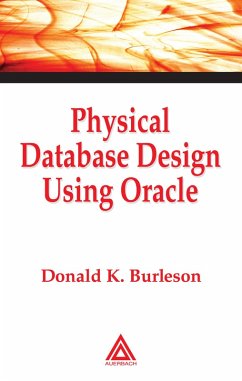 Physical Database Design Using Oracle (eBook, ePUB) - Burleson, Donald K.