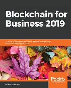 Blockchain for Business 2019 (eBook, ePUB) - Lipovyanov, Peter