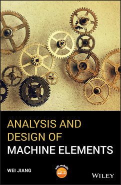 Analysis and Design of Machine Elements (eBook, PDF) - Jiang, Wei