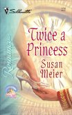 Twice a Princess (eBook, ePUB)