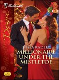 Millionaire Under the Mistletoe (eBook, ePUB)