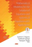 Mathematical Modeling for the Solution of Equations and Systems of Equations with Applications. Volume I (eBook, PDF)