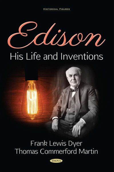 Edison: His Life and Inventions (eBook, PDF) Edison: His Life and Inventions (eBook, PDF)