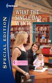 What the Single Dad Wants... (eBook, ePUB)