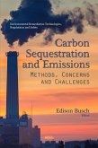 Carbon Sequestration and Emissions: Methods, Concerns and Challenges (eBook, PDF)