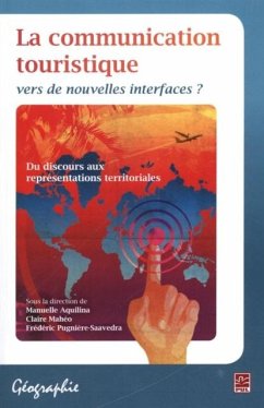 La communication touristique : vers de nouvelles interfaces ? (eBook, PDF)