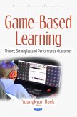 Game-Based Learning: Theory, Strategies and Performance Outcomes (eBook, PDF)