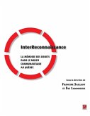 InterReconnaissance : La memoire des droits dans le milieu communautaire au Quebec (eBook, PDF)