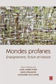 Mondes profanes : Enseignement, fiction et histoire (eBook, PDF) Mondes profanes : Enseignement, fiction et histoire (eBook, PDF)