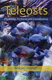 Teleosts: Physiology, Evolution and Classification (eBook, PDF) Teleosts: Physiology, Evolution and Classification (eBook, PDF)