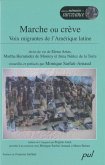 Marche ou creve : Voix migrantes de l'Amerique latine (eBook, PDF)